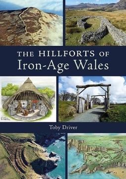 portada The Hillforts of Iron age Wales (en Inglés)