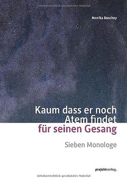 portada Kaum Dass er Noch Atem Findet für Seinen Gesang: Sieben Monologe (in German)