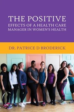 portada The Positive Effects of a Health Care Manager in Women's Health (en Inglés)