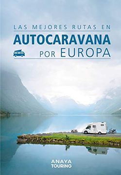 portada Las Mejores Rutas en Autocaravana por Europa