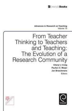 portada From Teacher Thinking to Teachers and Teaching: The Evolution of a Research Community: 19 (Advances in Research on Teaching) 