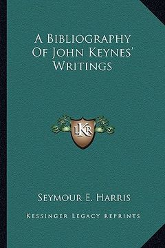 portada a bibliography of john keynes' writings (in English)