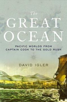portada the great ocean: pacific worlds from captain cook to the gold rush (en Inglés)