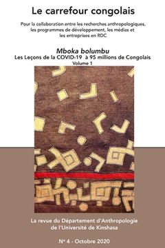 portada Le Carrefour Congolais 4: Mboka Bolumbu Les leçons de la Covid-19 à 95 million de Congolais, vol.1