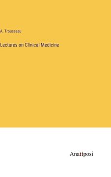 portada Lectures on Clinical Medicine (en Inglés)