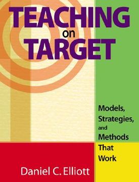 portada teaching on target: models, strategies, and methods that work (en Inglés)