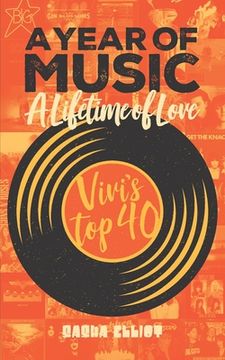 portada A Year of Music A Lifetime of Love: Vivi's Top 40 (en Inglés)