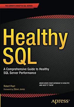 portada Healthy Sql: A Comprehensive Guide to Healthy sql Server Performance (en Inglés)