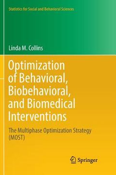 portada Optimization of Behavioral, Biobehavioral, and Biomedical Interventions: The Multiphase Optimization Strategy (Most) (Statistics for Social and Behavioral Sciences) 