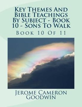 portada Key Themes And Bible Teachings By Subject - Book 10 - Sons To Walk: Book 10 Of 11 (en Inglés)