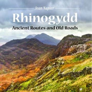 portada Compact Wales: Rhinogydd - Ancient Routes and Old Roads