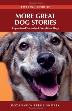 portada More Great dog Stories: Inspirational Tales About Exceptional Dogs Amazing Stories (Amazing Stories)