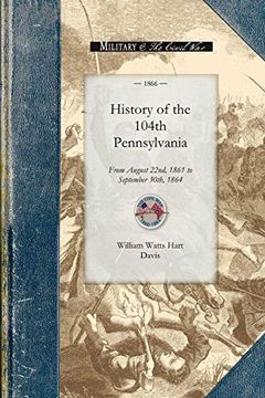 portada History of the 104Th Pennsylvania Regiment (in English)