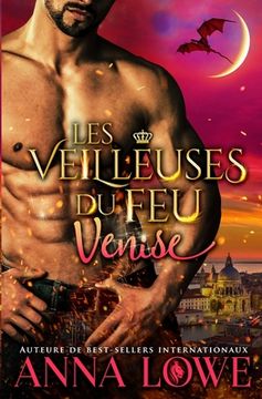 portada Les Veilleuses du feu: Venise (en Francés)