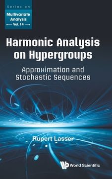 portada Harmonic Analysis on Hypergroups: Approximation and Stochastic Sequences (en Inglés)