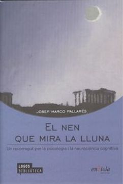 portada El Nen Que Mira La Lluna (Biblioteca Logos (catalan)) (en Catalá)