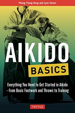 portada Aikido Basics: Everything you Need to get Started in Aikido - From Basic Footwork and Throws to Training (Tuttle Martial Arts Basics) (en Inglés)
