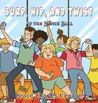 portada Burp, Hip, and Twist: At the Dance Hall (en Inglés)