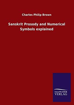 portada Sanskrit Prosody and Numerical Symbols Explained (en Inglés)