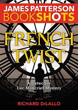 portada French Twist: A Detective Luc Moncrief Mystery (BookShots)