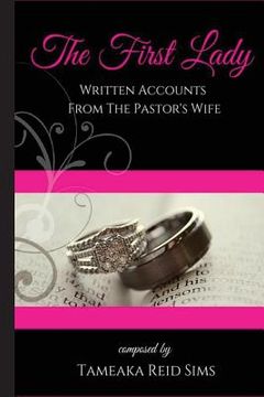 portada The First Lady: Written Accounts From The Pastor's Wife (en Inglés)