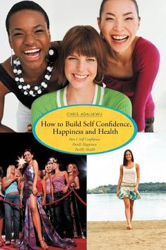 portada how to build self confidence, happiness and health