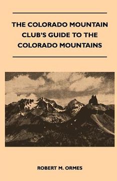 portada the colorado mountain club's guide to the colorado mountains (en Inglés)