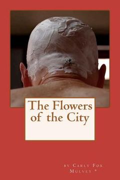 portada the flowers of the city (en Inglés)