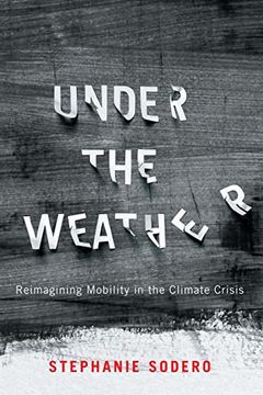 portada Under the Weather: Reimagining Mobility in the Climate Crisis (Mcgill-Queen's 