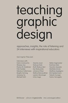 portada Teaching Graphic Design: Approaches, Insights, the Role of Listening and 24 Interviews With Inspirational Educators (Edition Angewandte) (en Inglés)