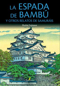 portada La Espada de Bambú y Otros Relatos de Samuráis [Próxima Aparición]