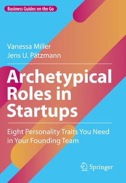 portada Archetypical Roles in Startups: Eight Personality Traits You Need in Your Founding Team