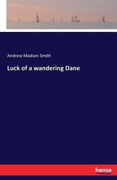 portada Luck of a wandering Dane (in English)