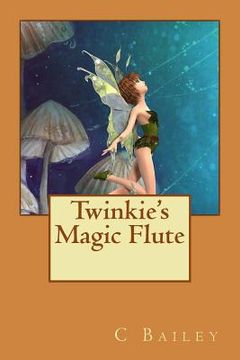 portada Twinkie's Magic Flute (en Inglés)