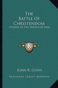 portada the battle of christendom: studies in the epistle of jude (in English)