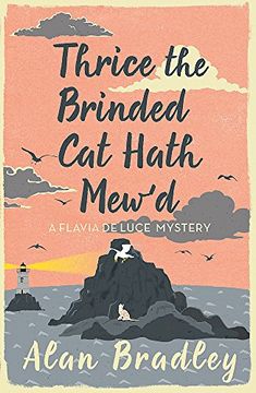 portada Thrice the Brinded Cat Hath Mew'd: A Flavia de Luce Mystery Book 8