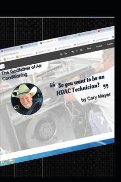 portada So You Want to Be an HVAC Technician?: Thinking about Being an HVAC Technician?
