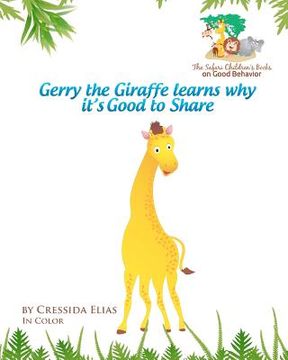 portada gerry the giraffe learns why it's good to share (en Inglés)
