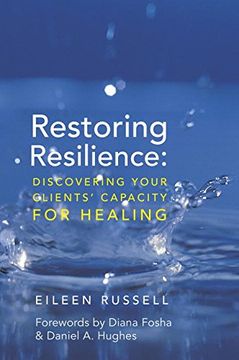 portada Restoring Resilience: Discovering Your Clients' Capacity for Healing