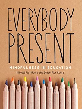 portada Everybody Present: Mindfulness in Education (in English)