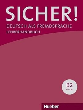 portada Sicher! B2: Deutsch als Fremdsprache / Paket Lehrerhandbuch B2/1 und B2/2 (en Alemán)