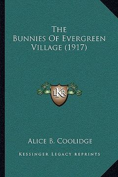 portada the bunnies of evergreen village (1917) (en Inglés)
