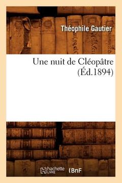 portada Une Nuit de Cléopâtre (Éd.1894) (en Francés)