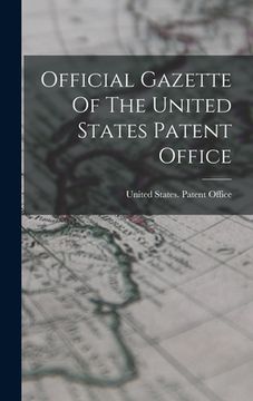 portada Official Gazette Of The United States Patent Office (en Inglés)