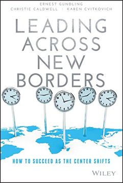 portada Leading Across New Borders: How to Succeed as the Center Shifts (en Inglés)