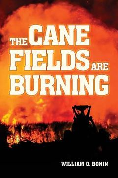 portada The Cane Fields Are Burning (en Inglés)