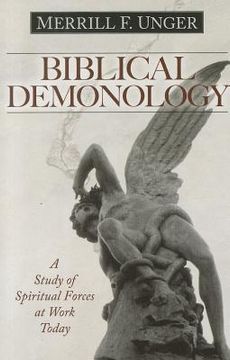portada biblical demonology: a study of spiritual forces at work today (en Inglés)