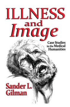 portada Illness and Image: Case Studies in the Medical Humanities (en Inglés)