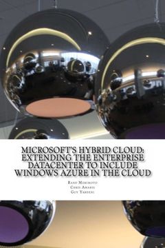 portada Microsoft's Hybrid Cloud: Extending the Enterprise Datacenter to Include Windows Azure in the Cloud: Volume 2 (Mini-Book Technology Series)