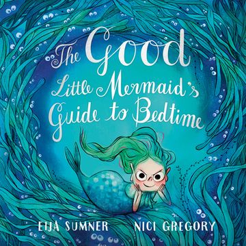 portada The Good Little Mermaid's Guide to Bedtime (in English)
